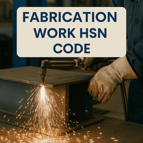 Fabrication work HSN code